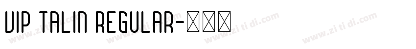 VIP Talin Regular字体转换